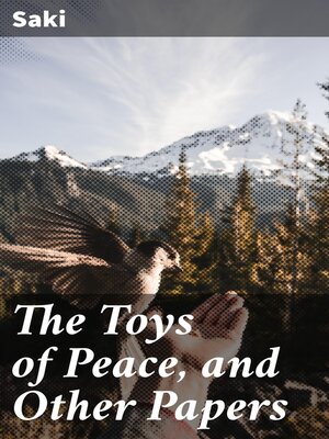 cover image of The Toys of Peace, and Other Papers